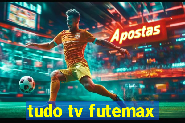 tudo tv futemax